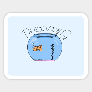 Thriving Sticker